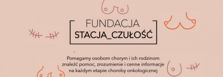 Stacja Czułość w Zakwasowni działa na rzecz kobiet chorych onkologicznie