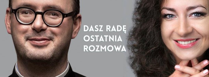 „Dasz radę” Joanna Podsadecka o ostatniej rozmowie z księdzem Janem Kaczkowskim