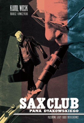 50 lat różnicy wieku nie jest barierą do napisania dobrej książki. Jak powstawał „Sax Club Pana Dyakowskiego”