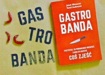 Gastrobanda – ta książka namiesza w garach, autorzy dokładają do pieca