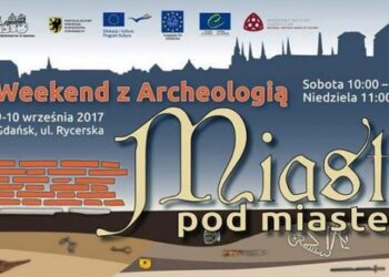 Ciekawy weekend przygotowują muzealnicy. Spotkania z archeologami i rycerzami w Gdańsku