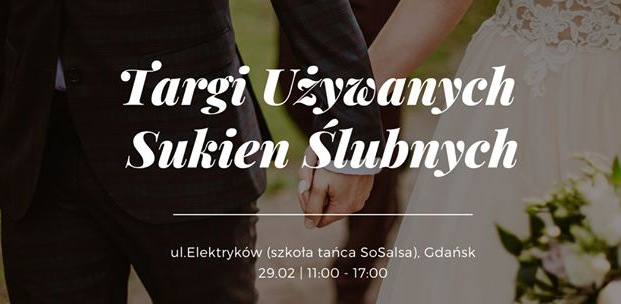 W sukni za tysiąc złotych można wyglądać jak milion dolarów. Wkrótce pierwsze Targi Używanych Sukien Ślubnych