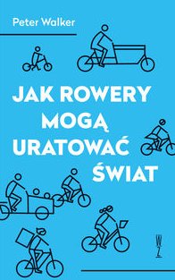 Jak rowery mogą uratować świat i jak mogą zawitać w Twojej szkole